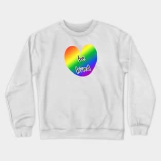 Be kind Crewneck Sweatshirt